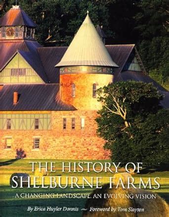 history of shelburne farms a changing landscape an evolving vision Epub