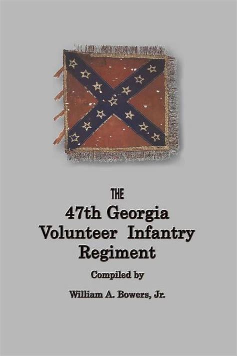 history of the 47th georgia volunteer infantry regiment Epub