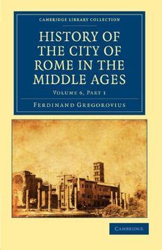 history of the city of rome in the middle ages vol 1 400 568 ad Reader