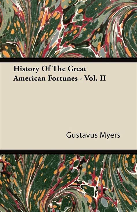 history of the great american fortunes vol 2 classic reprint Epub