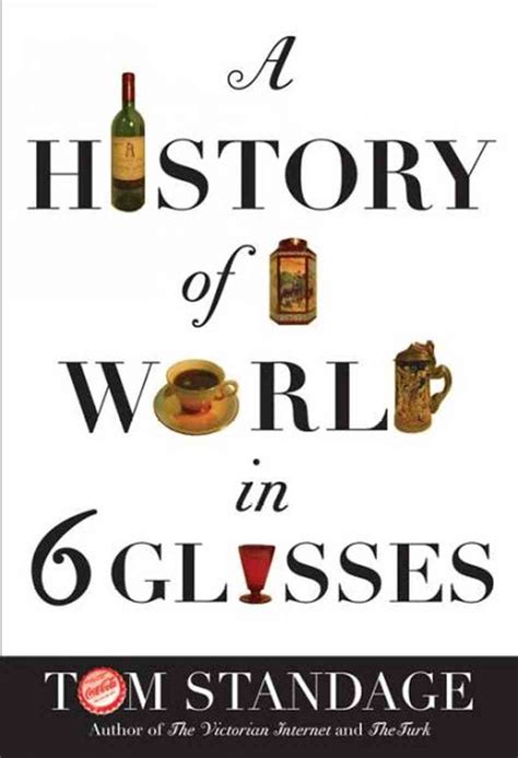 history of the world in six glasses Ebook Kindle Editon