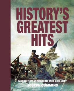 historys greatest hits famous events we should all know more about Reader