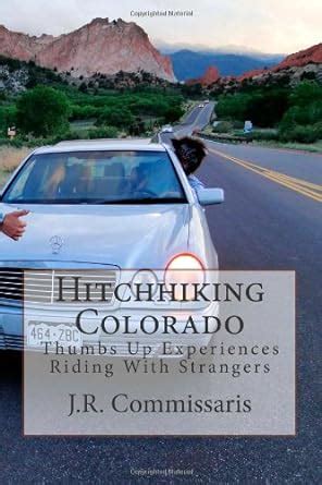 hitchhiking colorado thumbs up experiences riding with strangers Reader