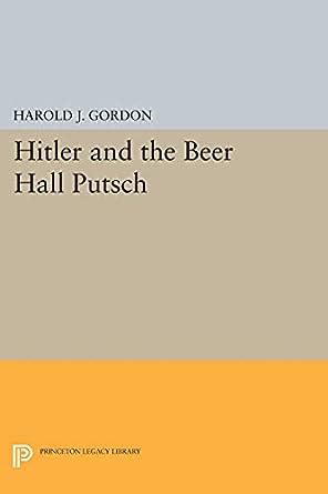 hitler and the beer hall putsch princeton legacy library PDF