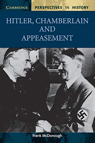 hitler chamberlain and appeasement cambridge perspectives in history Kindle Editon