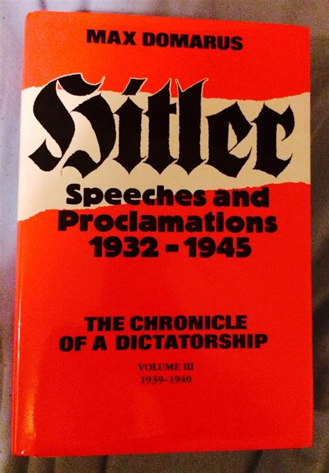 hitler speeches and proclamations 1932 1945 vol 3 the chronicle of a dictatorship PDF