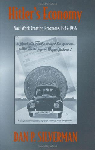 hitlers economy nazi work creation nazi work creation programs 19331936 Kindle Editon