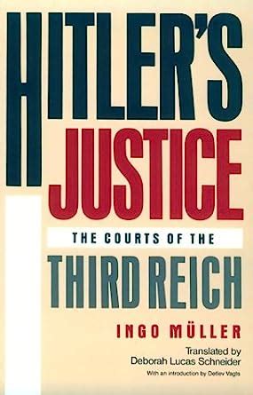 hitlers justice the courts of the third reich Kindle Editon