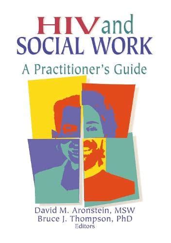 hiv and social work a practitioners guide haworth psychosocial issues of hiv or aids Kindle Editon