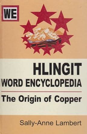 hlingit word encyclopedia hlingit word encyclopedia Doc