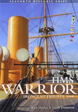 hms warrior ironclad seaforth historic ships series Reader