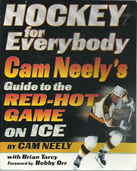 hockey for everybody cam neelys guide to the red hot game on ice PDF