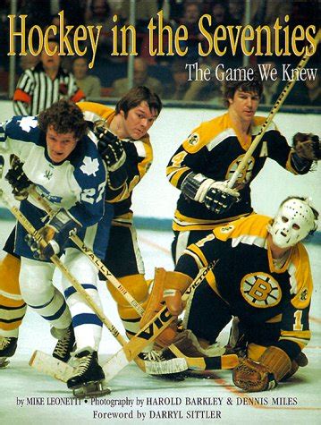 hockey in the seventies the game we knew Doc