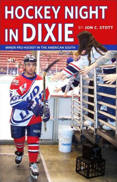 hockey night in dixie minor pro hockey in the american south Reader