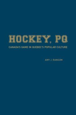 hockey pq canadas game in quebecs popular culture Epub
