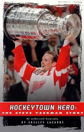 hockeytown hero the steve yzerman story Kindle Editon