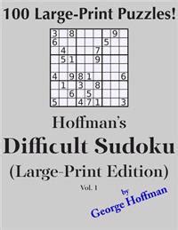 hoffmans easy sudoku large print edition 100 puzzles hoffmans large print sudoku volume 1 Reader