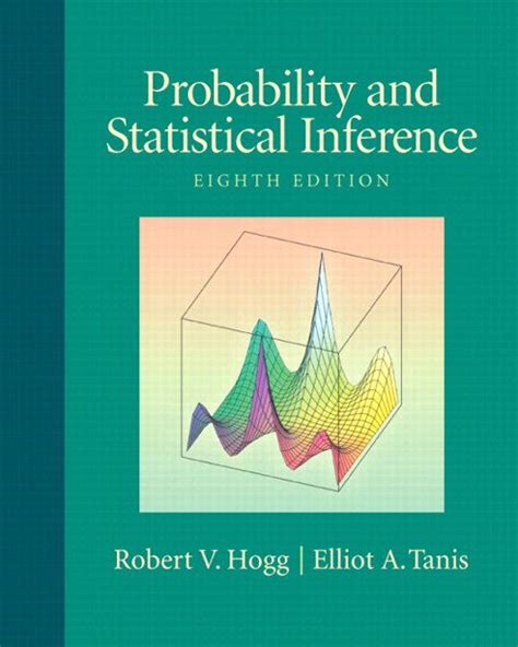 hogg and tanis probability and statistical inference 8th edition Kindle Editon