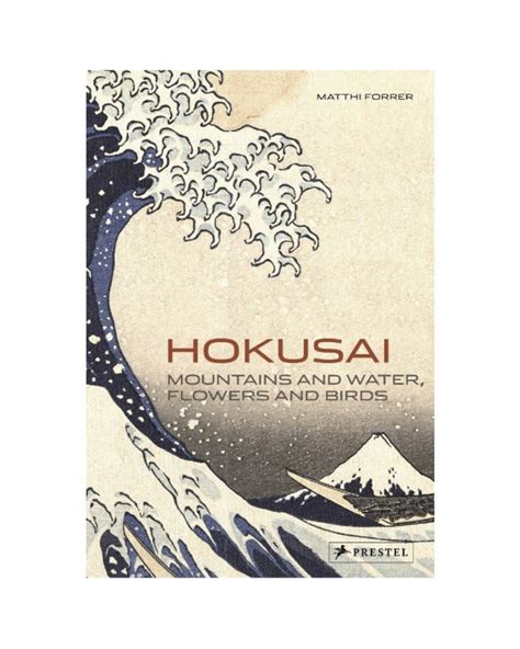 hokusai mountains and water flowers and birds Reader