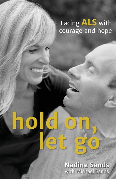 hold on let go facing als with courage and hope PDF