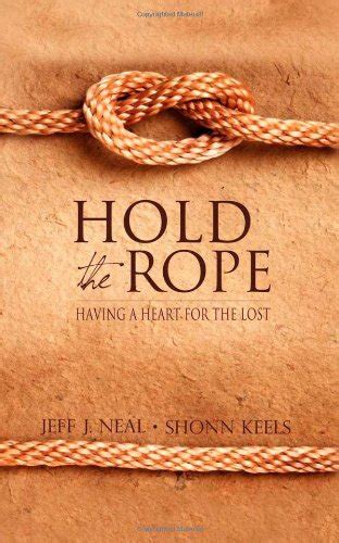 hold the rope having a heart for the lost morgan james faith Kindle Editon