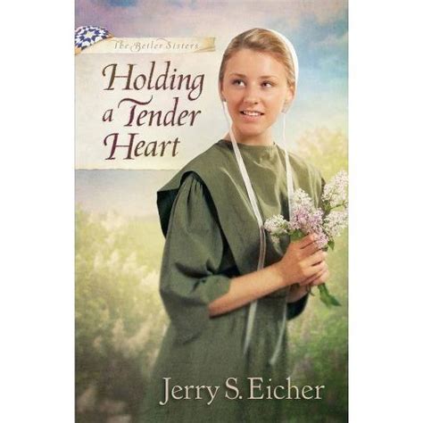 holding a tender heart the beiler sisters Reader