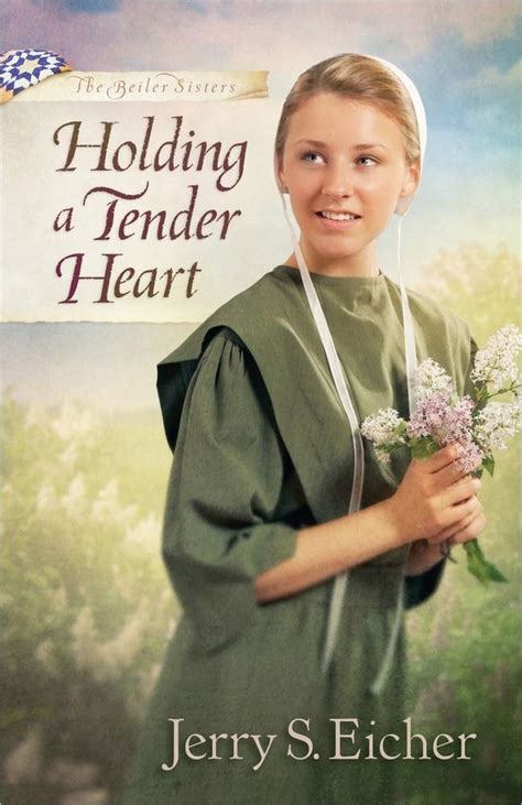 holding a tender heart the beiler sisters Reader