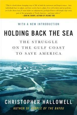 holding back the sea the struggle on the gulf coast to save america Epub