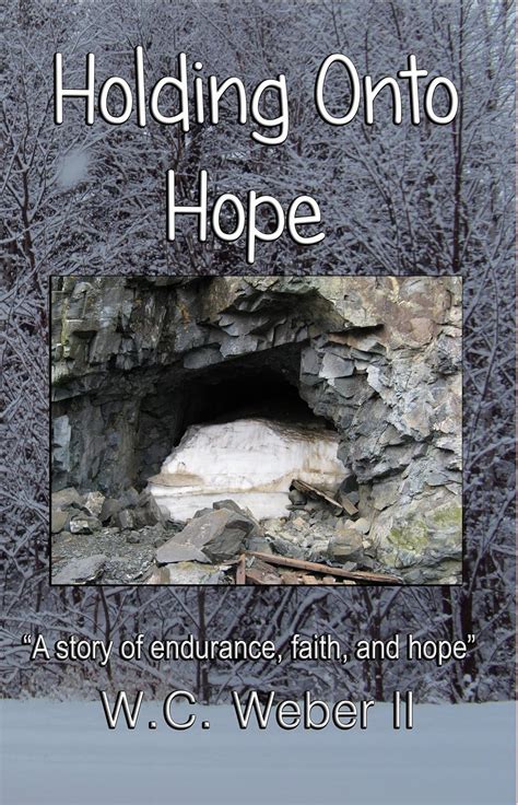 holding onto hope a story of endurance faith and hope Doc