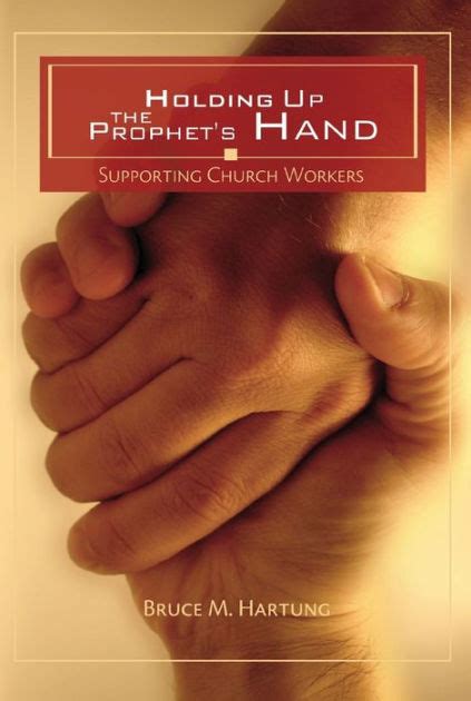 holding up the prophets hand supporting church workers Doc