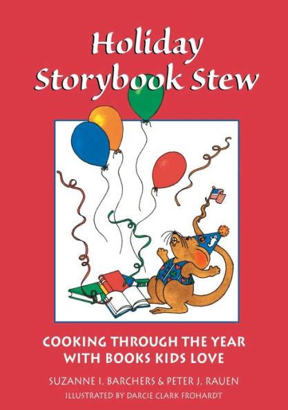 holiday storybook stew cooking through the year with books kids love PDF