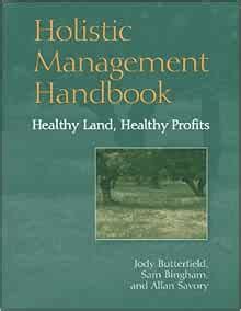 holistic management handbook healthy land healthy profits Doc