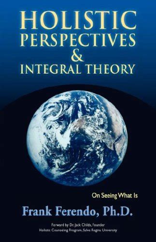 holistic perspectives and integral theory on seeing what is PDF