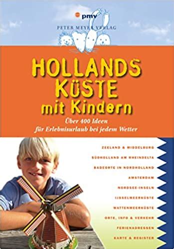 hollands k ste mit kindern erlebnisurlaub Doc