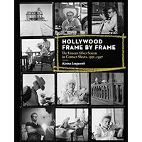 hollywood frame by frame the unseen silver screen in contact sheets 1951 1997 Kindle Editon