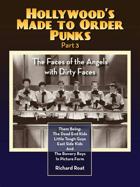 hollywoods made to order punks part 3 the faces of the angels with dirty faces Kindle Editon