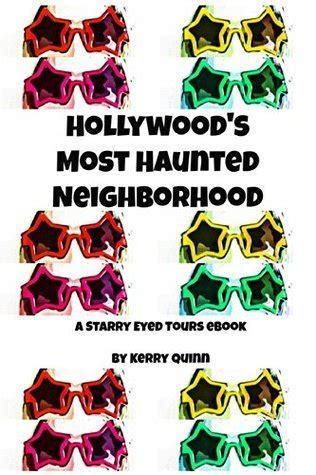 hollywoods most haunted neighborhood a starry eyed tours ebook PDF