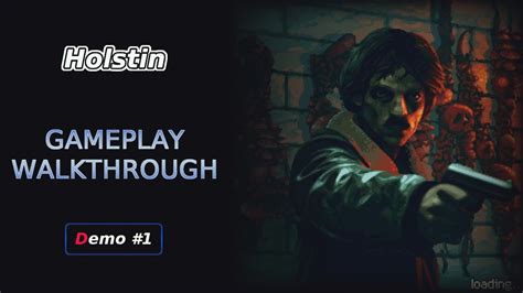 Holstin Demo Walkthrough