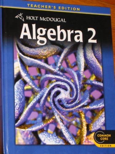 holt mcdougal algebra 2 common core teachers edition 2012 Epub