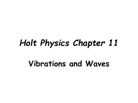 holt physics chapter test vibrations and waves Reader
