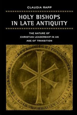 holy bishops in late antiquity holy bishops in late antiquity PDF