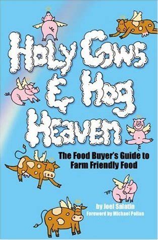 holy cows and hog heaven the food buyers guide to farm friendly food Kindle Editon