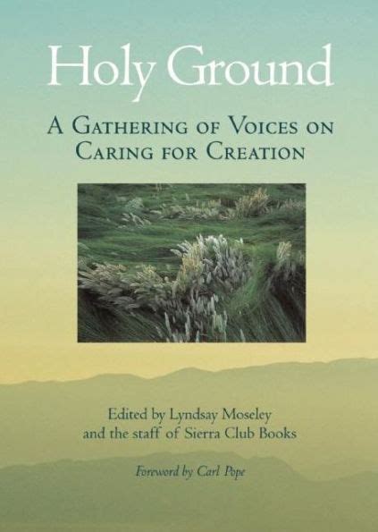 holy ground a gathering of voices on caring for creation Epub