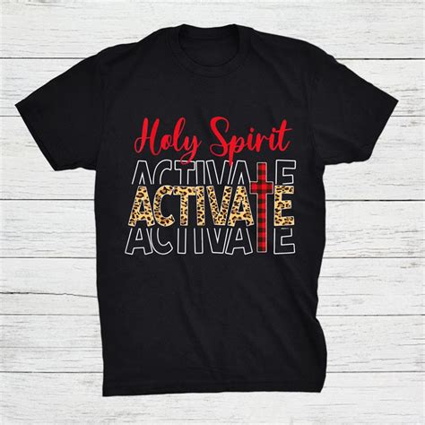 holy spirit activate shirt