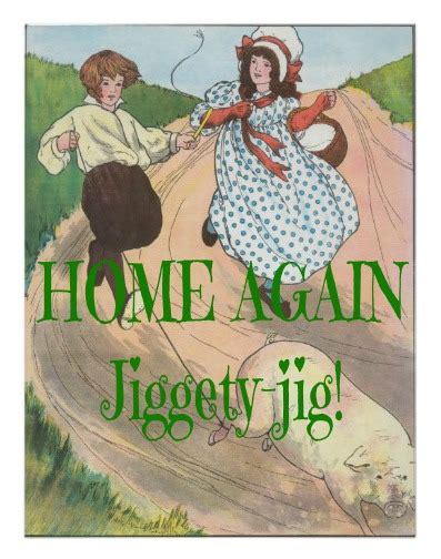 home again jiggity jig