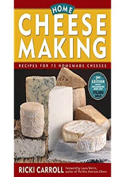 home cheese making recipes for 75 homemade cheeses Reader