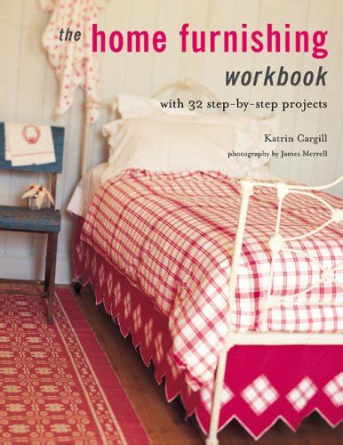 home furnishing workbook with 32 step by step projects Reader