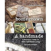 homegrown and handmade a practical guide to more self reliant living Kindle Editon