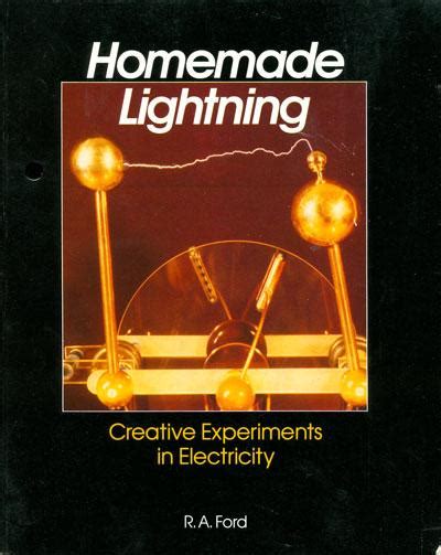 homemade lightning creative experiments in electricity Reader