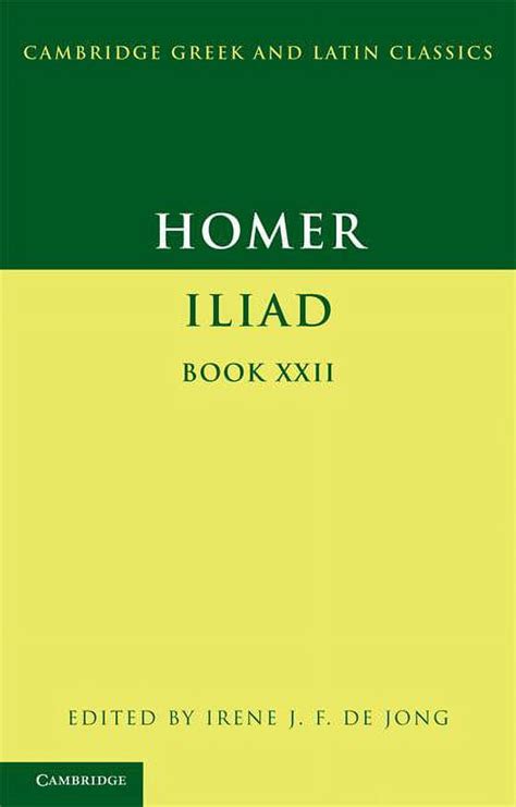 homer iliad book 22 cambridge greek and latin classics Epub